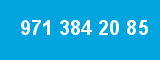 971 384 20 85